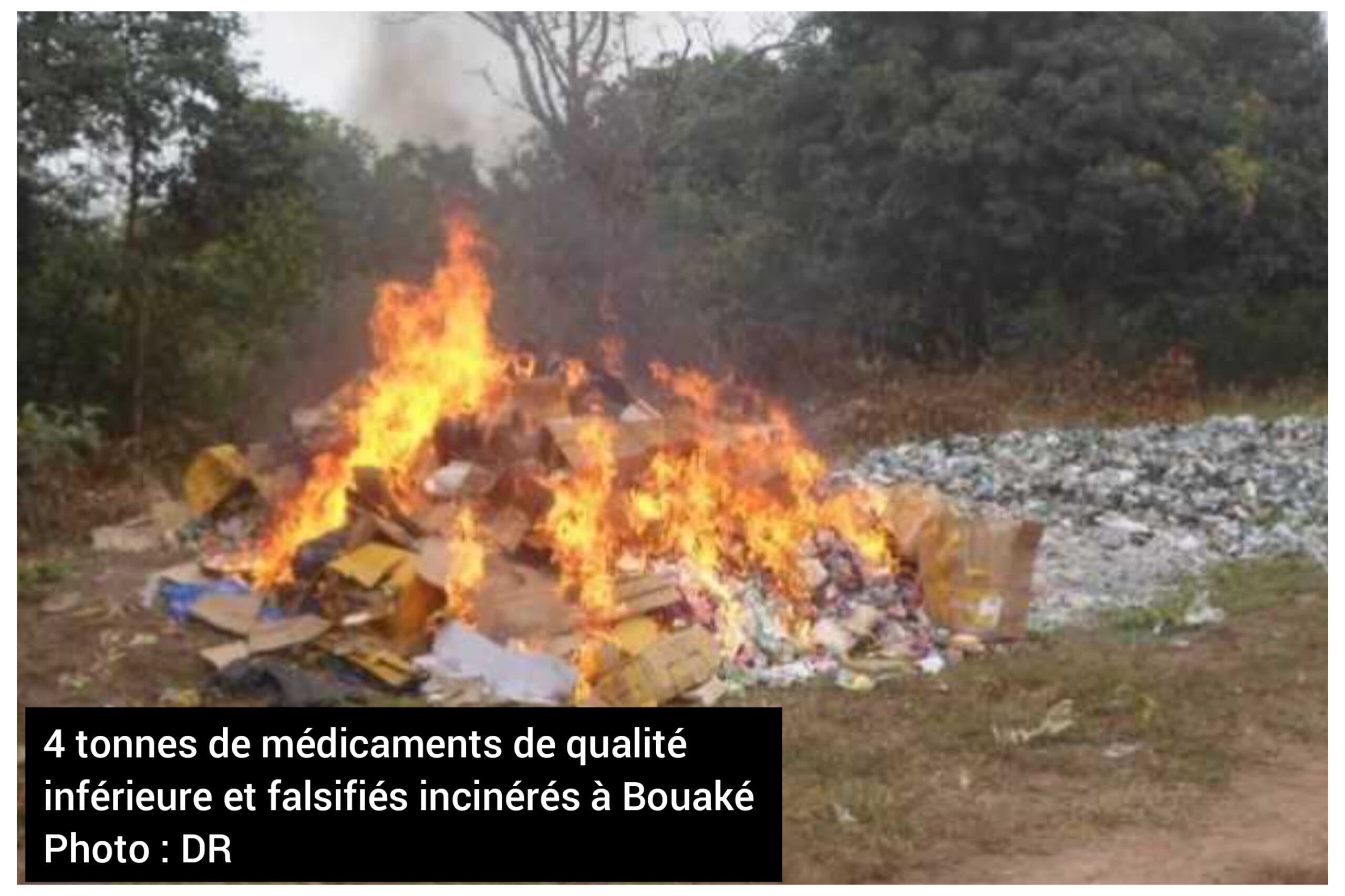 Bouaké :  4 tonnes de médicaments de qualité inférieure et falsifiés incinérés (Côte d’Ivoire)