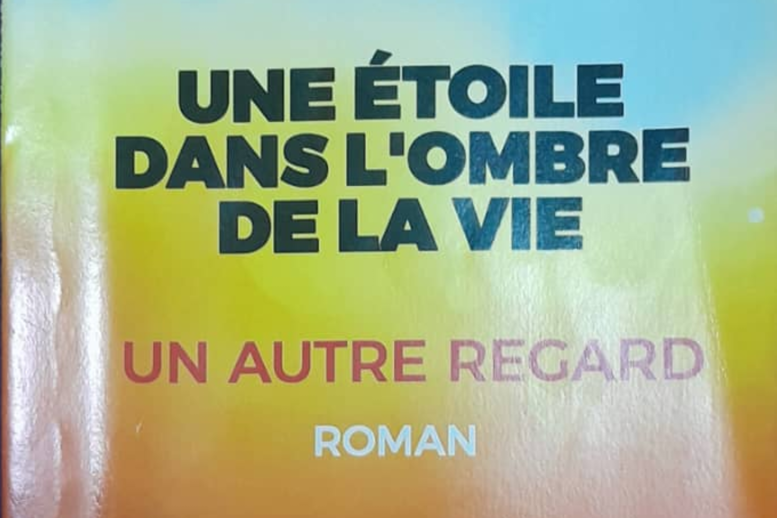 Lu pour vous by CoolBee Ouattara – « Une étoile dans l’ombre d’une vie » de Kouassi Koffi Mathurin || quand l’action tire sa source de l’expérience humaine